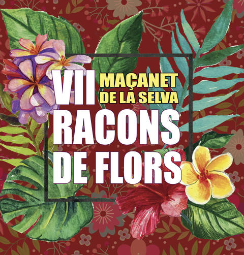 Maçanet es torna a engalanar amb la VII edició de Racons de Flors