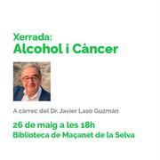 Xerrada: Alcohol i Càncer, a càrrec del Dr. Javier Laso Guzmán 