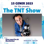 Multipolar a Montbarbat: THE TNT Show