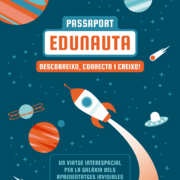 Passaport Edunauta, una metodologia per la igualtat d’oportunitats educatives dels infants